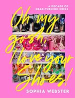 Télécharger le livre :  Oh My Gosh, I Love Your Shoes!