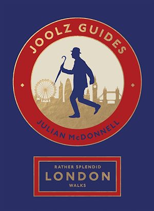 Download the eBook: Rather Splendid London Walks