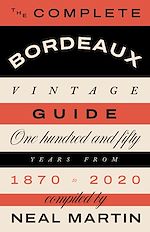 Télécharger le livre :  The Complete Bordeaux Vintage Guide