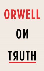 Télécharger le livre :  Orwell on Truth