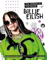 Télécharger le livre :  Billie Eilish - The Essential Fan Guide