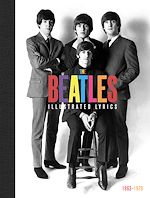 Télécharger le livre :  The Beatles: The Illustrated Lyrics