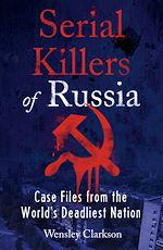 Télécharger le livre :  Serial Killers of Russia