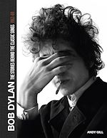 Télécharger le livre :  Bob Dylan: The Stories Behind the Songs, 1962-69