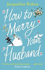 Télécharger le livre :  How to Marry Your Husband
