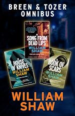 Download this eBook Breen & Tozer Investigation Omnibus: A Song from Dead Lips, A House of Knives, A Book of Scars