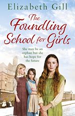 Télécharger le livre :  The Foundling School for Girls