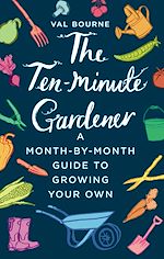Télécharger le livre :  The Ten-Minute Gardener
