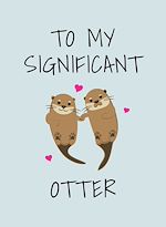 Télécharger le livre :  To My Significant Otter