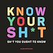 Télécharger le livre :  Know Your Sh*t