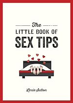 Télécharger le livre :  The Little Book of Sex Tips