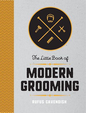 Téléchargez le livre :  The Little Book of Modern Grooming