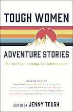 Télécharger le livre :  Tough Women Adventure Stories