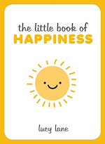 Télécharger le livre :  The Little Book of Happiness