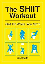 Télécharger le livre :  The SHIIT Workout