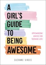 Download this eBook A Girl's Guide to Being Awesome