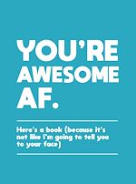 Télécharger le livre :  You're Awesome AF