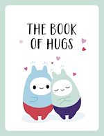 Télécharger le livre :  The Book of Hugs