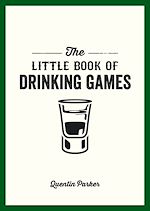 Télécharger le livre :  The Little Book of Drinking Games
