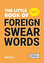 Télécharger le livre :  The Little Book of Foreign Swear Words