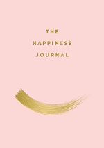 Télécharger le livre :  The Happiness Journal