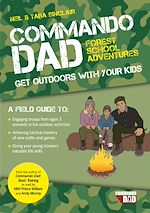 Télécharger le livre :  Commando Dad: Forest School Adventures
