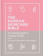 Télécharger le livre :  The Korean Skincare Bible