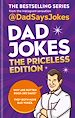 Télécharger le livre :  Dad Jokes: The Priceless Edition