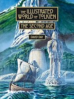 Télécharger le livre :  The Illustrated World of Tolkien The Second Age