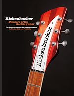 Télécharger le livre :  Rickenbacker Guitars: Pioneers of the electric guitar