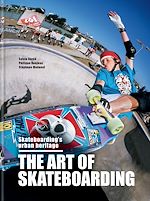 Télécharger le livre :  The Art of Skateboarding