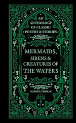 Download this eBook Mermaids, Sirens & Creatures of the Waters