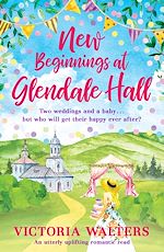 Télécharger le livre :  New Beginnings At Glendale Hall
