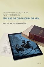 Télécharger le livre :  Spanish Golden Age Texts in the Twenty-First Century