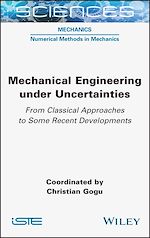 Download this eBook Mechanical Engineering in Uncertainties From Classical Approaches to Some Recent Developments