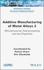 Télécharger le livre :  Additive Manufacturing of Metal Alloys 2
