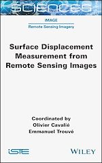 Télécharger le livre :  Surface Displacement Measurement from Remote Sensing Images