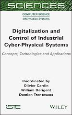 Télécharger le livre :  Digitalization and Control of Industrial Cyber-Physical Systems