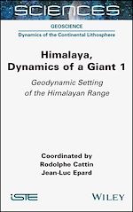 Télécharger le livre :  Himalaya: Dynamics of a Giant, Geodynamic Setting of the Himalayan Range