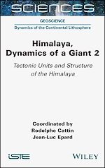 Télécharger le livre :  Himalaya: Dynamics of a Giant, Tectonic Units and Structure of the Himalaya