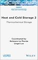 Télécharger le livre :  Heat and Cold Storage, Volume 2