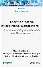 Télécharger le livre :  Thermoelectric Micro / Nano Generators, Volume 1