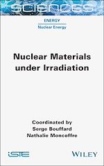 Télécharger le livre :  Nuclear Materials under Irradiation
