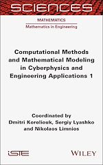 Télécharger le livre :  Computational Methods and Mathematical Modeling in Cyberphysics and Engineering Applications 1