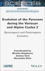 Télécharger le livre :  Evolution of the Pyrenees during the Variscan and Alpine Cycles, Volume 2