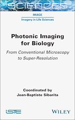 Télécharger le livre :  Photonic Imaging for Biology