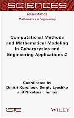 Télécharger le livre :  Computational Methods and Mathematical Modeling in Cyberphysics and Engineering Applications 2