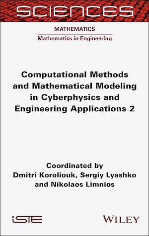 Téléchargez le livre :  Computational Methods and Mathematical Modeling in Cyberphysics and Engineering Applications 2