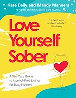 Télécharger le livre :  Love Yourself Sober