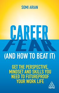 Téléchargez le livre :  Career Fear (and how to beat it)